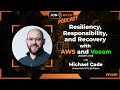 Ep#180 Resiliency, Responsibility, and recovery with AWS and Veeam with Michael Cade