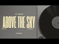 Above The Sky 2025 Relax Music Above The Sky 2025 Relax Music