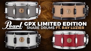 Pearl GPX Limited Edition Snare Drums ft. Ray Luzier