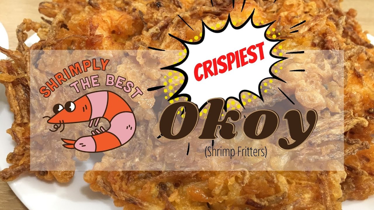 How to Cook The CRISPIEST Okoy/Ukoy/Shrimp Fritters with Bean Sprouts