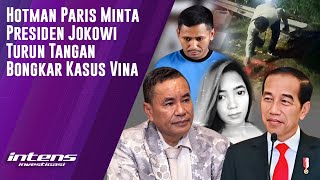 Hotman Paris minta Jokowi Turun Tangan di  Kasus Vina | Intens Investigasi | Eps 3833