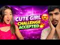 Cute Girl Challenge Accepted 😎 | Part 1