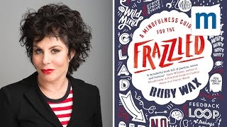 Ruby Wax's top tips on mindfulness