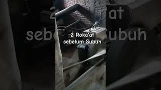Dua Rokaat Sebelum Fajar