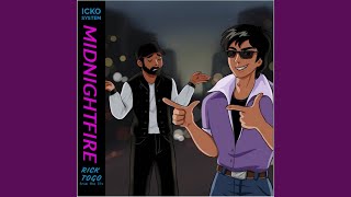 Midnight Fire - ICKO SYSTEM