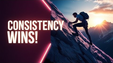 "The Power of Consistency | How Small Daily Actions Create Massive Success"