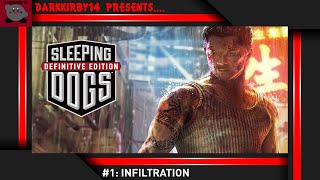 Sleeping Dogs: Definitive Edition #1: Infiltration