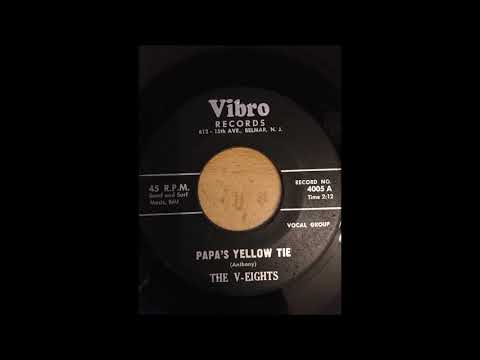 The V-Eights — The V-Eights - Papa's Tellow Tie VIBRO