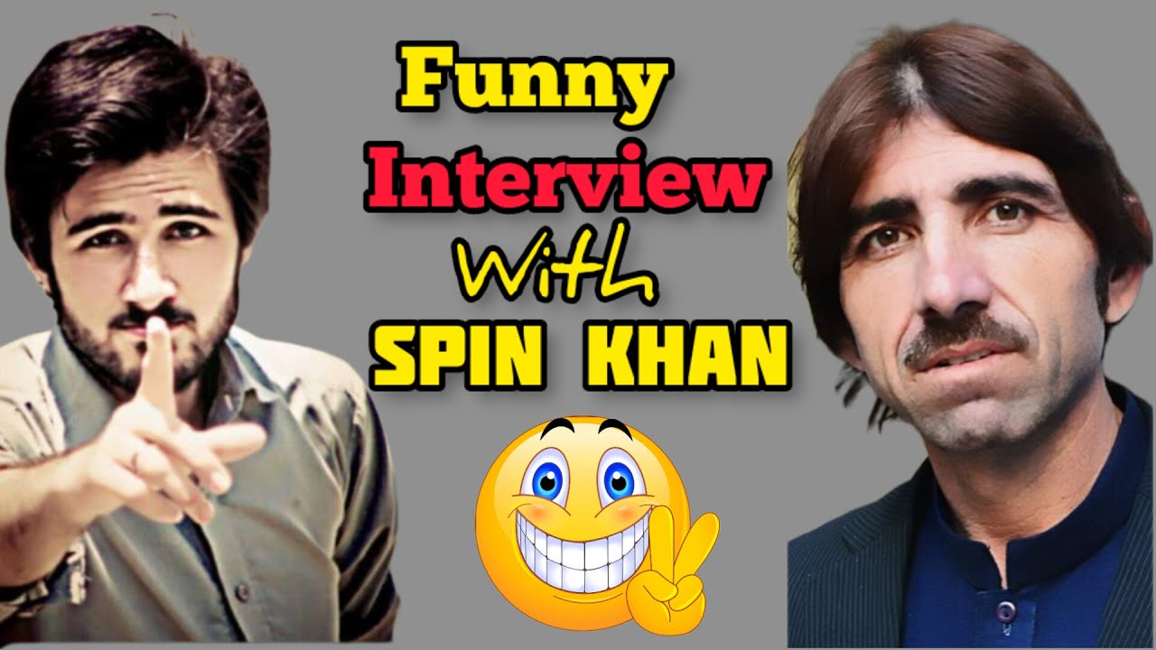 Funny interview with Spin Khan 😝 | #spinkhan #funnyinterview - YouTube