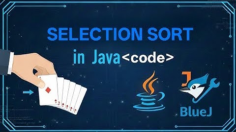 Selection Sort in Java | Bluej | programming | class 9 | class 10 | class 11 | class 12 | icse | isc