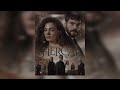Hercai Jenerik Müzik Intro Music Slowed Reverb