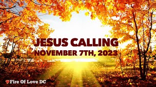 Jesus Calling Daily Devotion for November 7th #dailydevotion #jesuscalling 