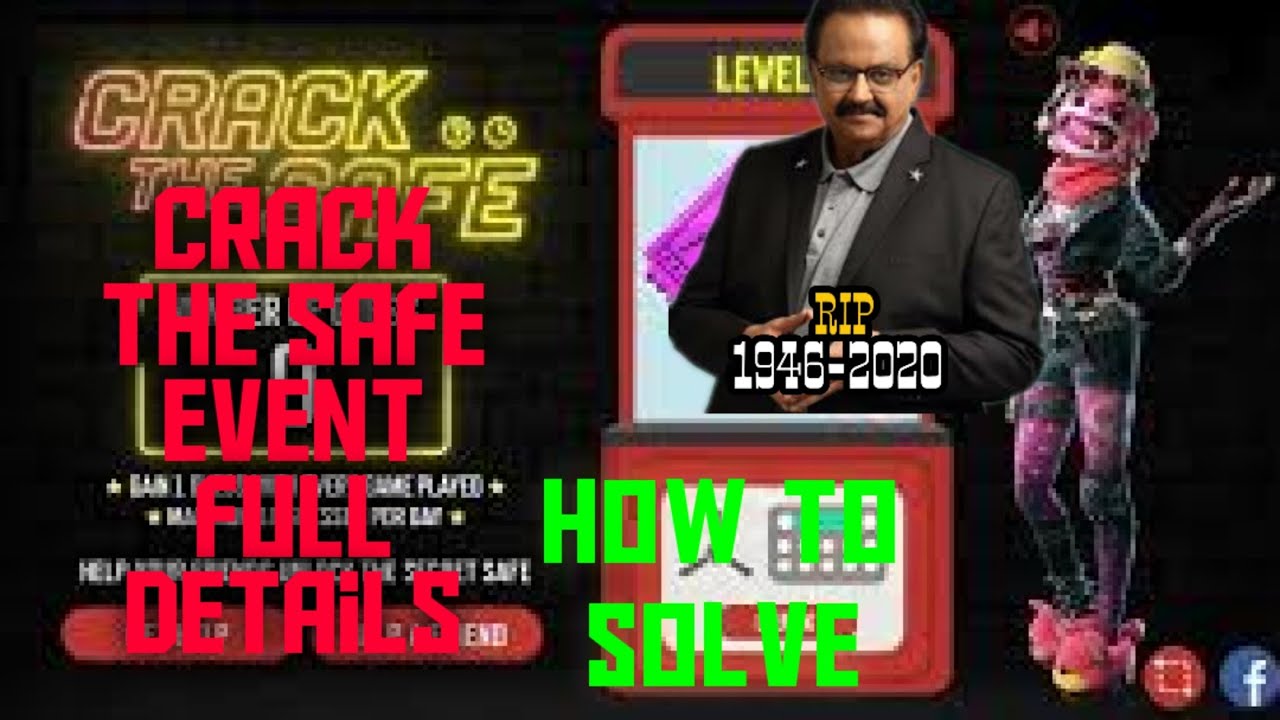 Crack the safe event full details || how to slove|| tribute to sir s.p.balasubrahmayam sir😞😞