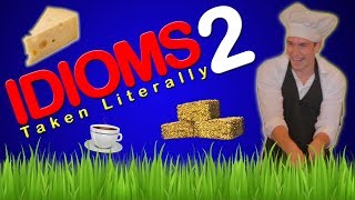 Idioms Taken Literally 2