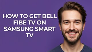 How To Get Bell Fibe Tv On Samsung Smart Tv - UPDATED! screenshot 4