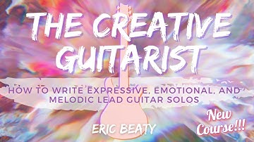 👨🏻‍🏫 The Creative Guitarist - Module 1.1a: Incubate - Course Introduction