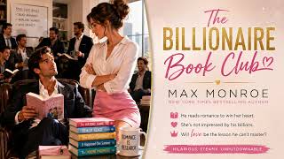 The Billionaire Book Club by Max Monroe | Enemies to Lovers Romance Full Audiobook