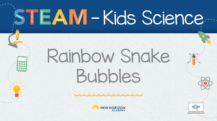 New Horizon Academy Kids STEAM Rainbow Snake Bubbles