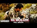 Savaşçı 10. Bölüm