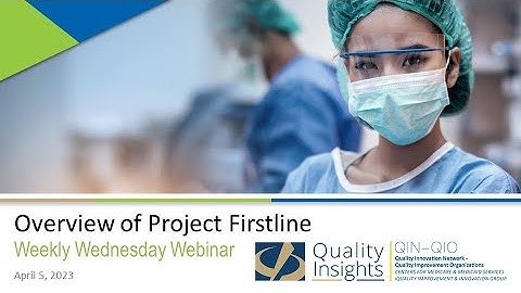 Overview of Project Firstline Resources for Infection Control (April 5, 2023 Webinar)
