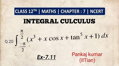 Ex -7.11 Q20 NCERT solutions of integrals Class-12th maths