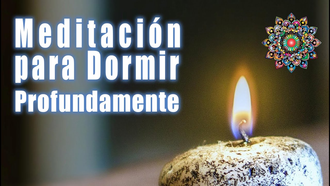 🌙 Meditación para Dormir Profundamente 😴 Relaja tu Mente y Libera el ...