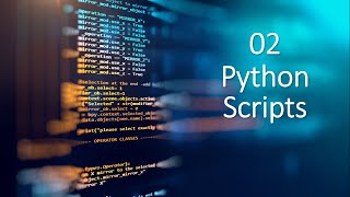 Python Tutorial 02 Python Scripts Variables Print