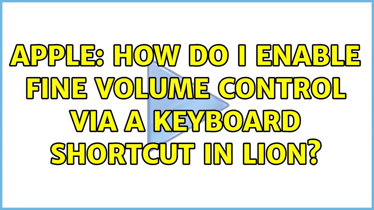 Apple: How do I enable fine volume control via a keyboard shortcut in ...
