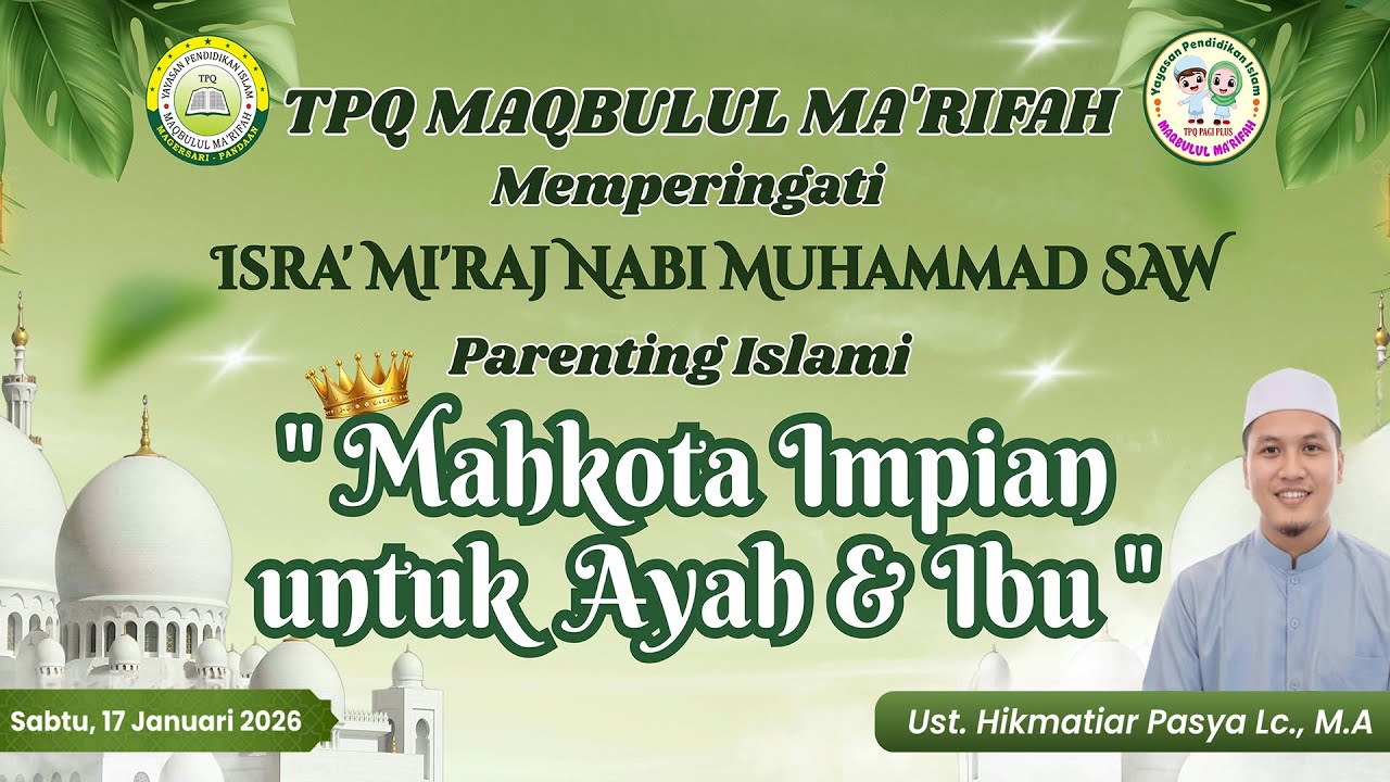 [LIVE] Parenting Islami (Peringatan Isra' Mi'raj Nabi Muhammad SAW) TPQ Pagi Plus