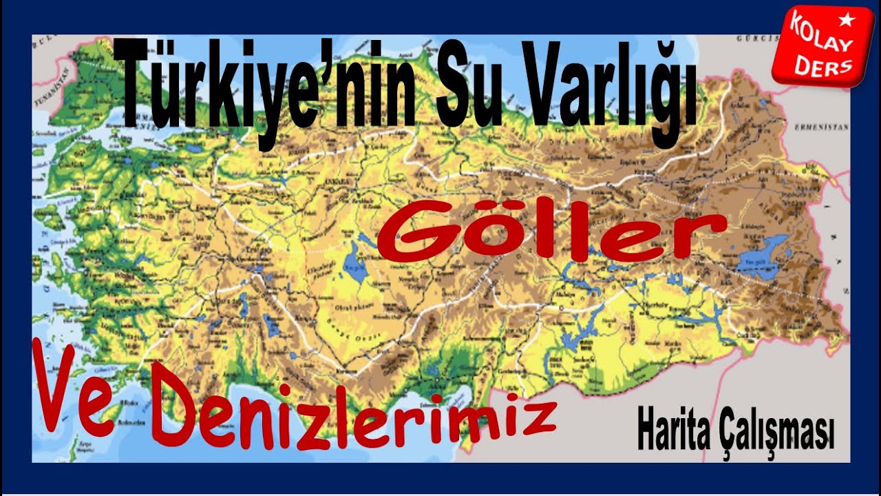 Türkiye'de Su Kaynakları Deniz ve Göllerimiz | Harita Çalışması - YouTube