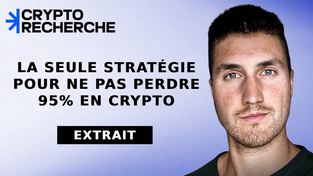 La SEULE Stratégie pour ne pas PERDRE 95% en Crypto