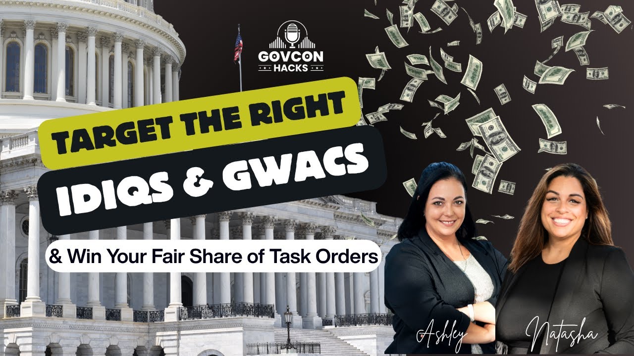 Target the Right IDIQs and GWACs (and Win Your Share of Task Orders)