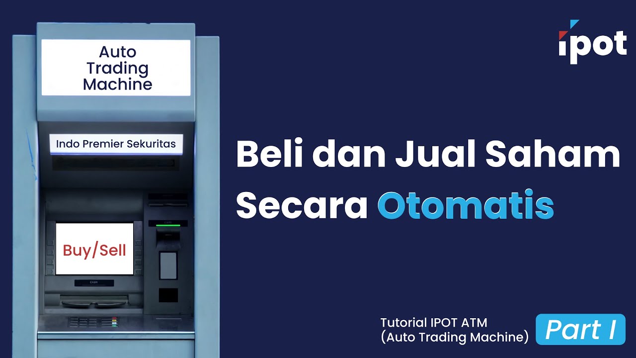 Tutorial Ipot Tutorial IPOT ATM (Auto Trading Machine) part 1 - YouTube