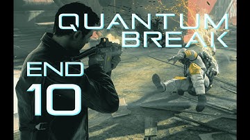 Quantum Break Walkthrough Part 10 FINALE -- Act 5 (3/3) ENDING Hard, No Commentary