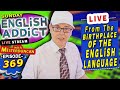 English Addict Ep 369 -🔴LIVE stream / Sunday 25th May 2025 / Join the LIVE Chat &amp; Learn English