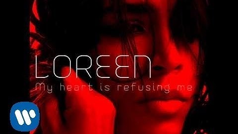 LOREEN "My Heart Is Refusing Me" (Debut single 2011)