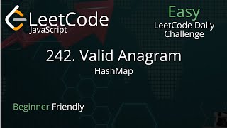 242. Valid Anagram | JavaScript | O(n) TC | Blind 75 Leetcode Problem
