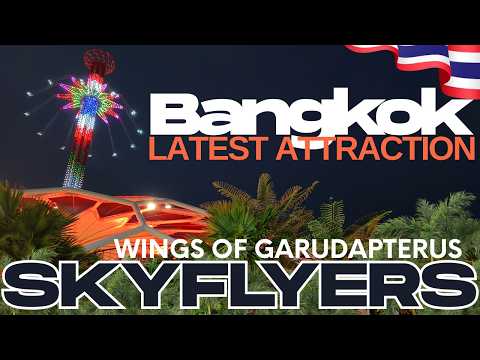 SKYFLYERS TELLEST GIANT SWING RIDE IN ASIA PACIFIC REGION NEW BANGKOK ATTRACTION #travel #adventure