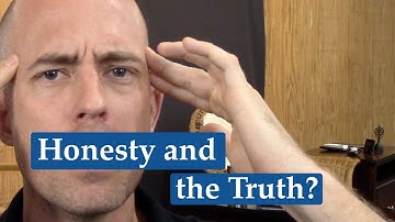 What Does Honesty Have To Do With The Truth? - Brendan Lea