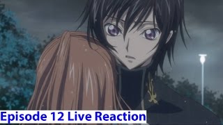 Code Geass: Hangyaku no Lelouch Episode 12 Live Reaction - Trust & Shitty Times