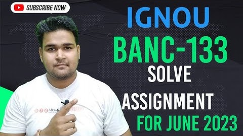 IGNOU BANC-133 SOLVE ASSIGNMENT 2023 | IGNOU FREE SOLVED ASSIGNMENT 2023 | IGNOU ASSIGNMENT |