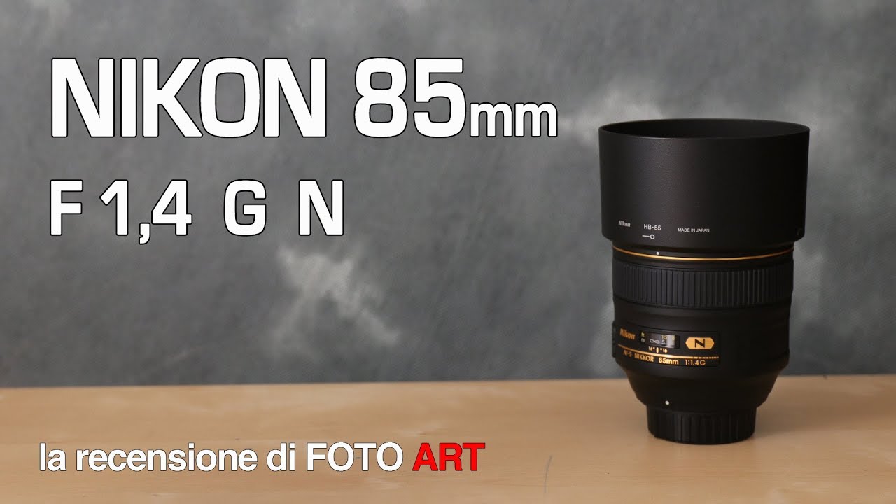 Nikon 85mm f 1,4 G nanocristalli recensione e test - YouTube