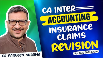 Revision Video | Inter Accounting | Insurance Claims | Nov 2023 Exam