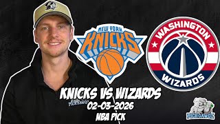New York Knicks vs Washington Wizards 2/3/26 NBA Free Picks & Prediction | NBA Betting Tips