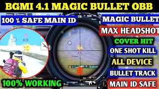 4.1 All New Magic Bullet Max Headshot Cover Hit Max Damage Obb By Godofconfig