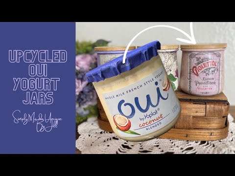 (I already know it’s French & pronounced “we” I’m human) Upcycled OUI yogurt jars