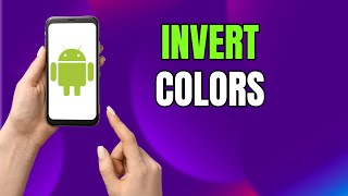 Invert Colors Instantly! Enable the Color Inversion Shortcut on Android screenshot 1