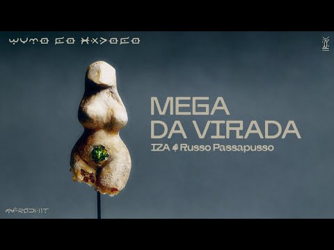 IZA, Russo Passapusso - Mega da Virada (Visualizer)