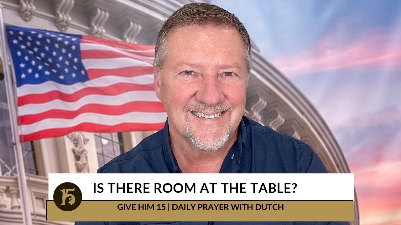 Is There Room at the Table? Give Him 15 Daily Prayer with Dutch
