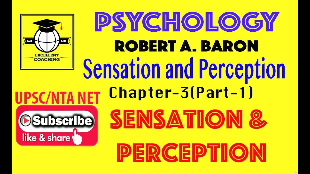 #Psychology||#Robert A Baron||#Sensation and Perception||#Sensation & Perception||#Chap3|#Part 1